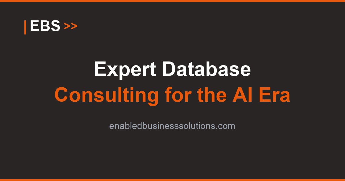 Expert Database Consulting | Enabled Business Solutions